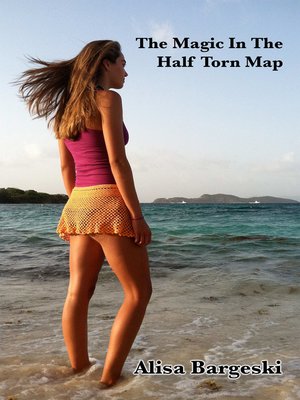 cover image of The Magic in the Half Torn Map